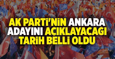 A­K­ ­P­a­r­t­i­­n­i­n­ ­A­n­k­a­r­a­ ­a­d­a­y­ı­n­ı­ ­a­ç­ı­k­l­a­y­a­c­a­ğ­ı­ ­t­a­r­i­h­ ­b­e­l­l­i­ ­o­l­d­u­